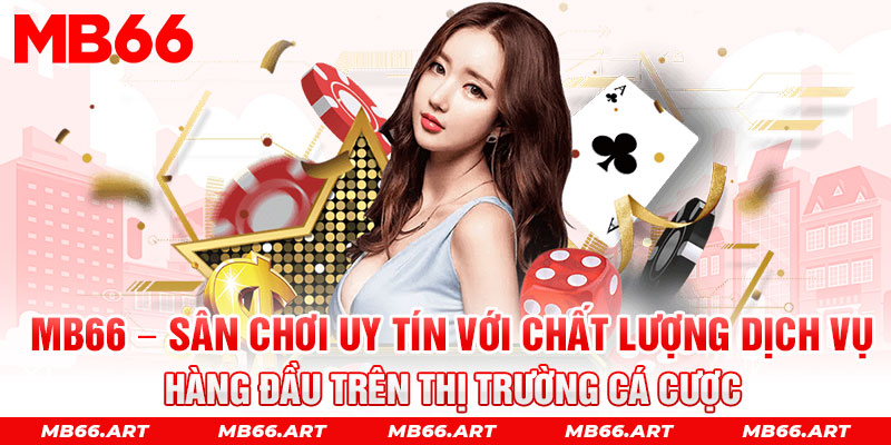 Cổng game MB66 đa dạng các thể loại cược xanh chính