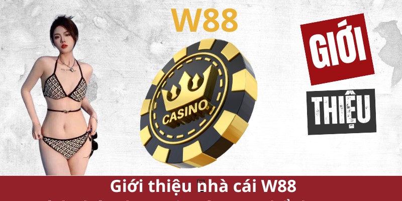 Giới thiệu nhà cái W88