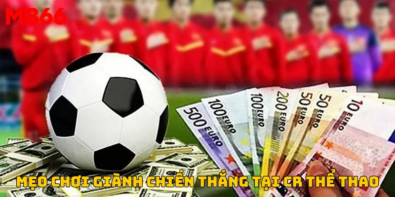 Một số mẹo chơi trong cr thể thao giành chiến thắng